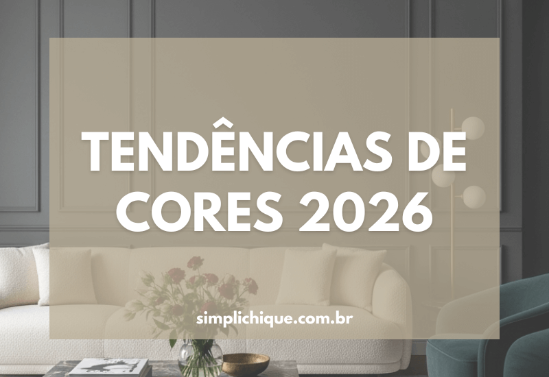 Leia mais sobre o artigo Tendências de Cores 2026: o guia para transformar sua casa em um lar com alma